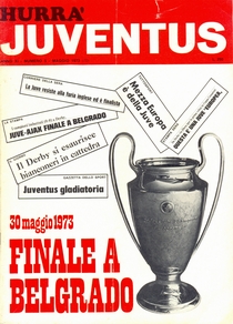 Ajax Amsterdam v Juventus  Hurra Juventus No. 5 May 1973 Issue